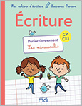 Mes cahiers d'écriture CP-CE1 - Perfectionnement