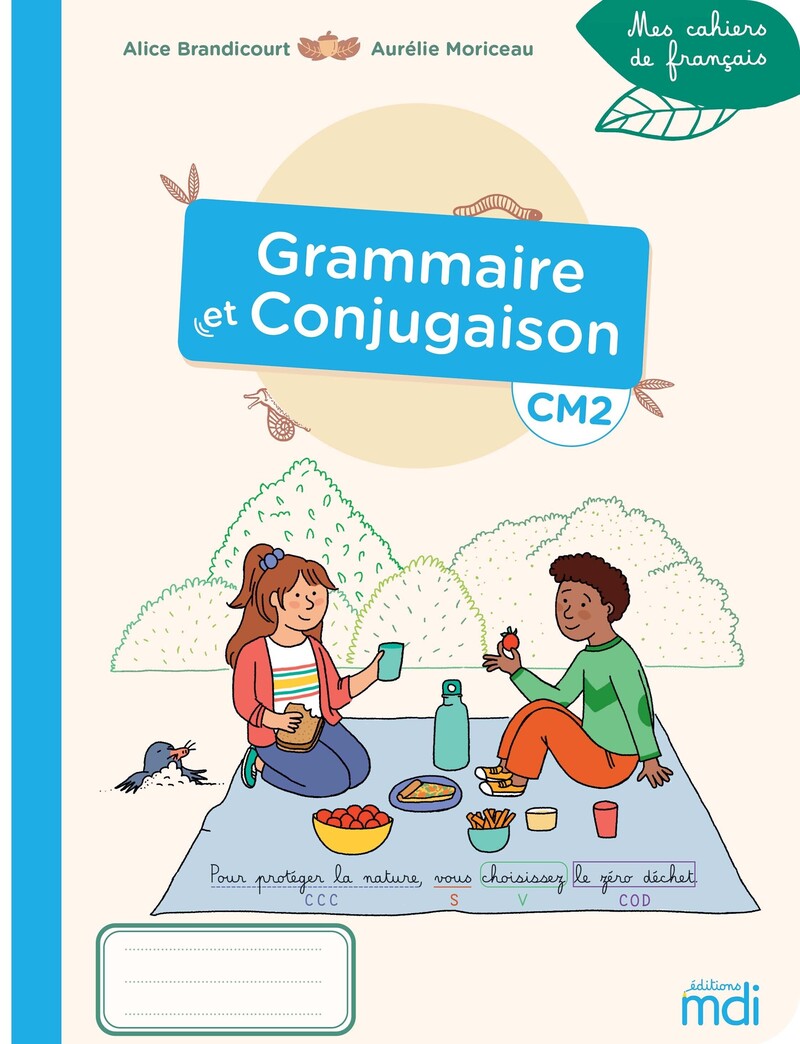 Page De Garde Conjugaison Mes cahiers de français - Grammaire et Conjugaison CM2 | Éditions MDI