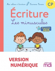 Mes cahiers d'écriture CP - Les minuscules - Numérique enseignant