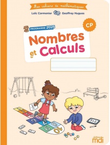 Mes cahiers de maths - Nombres et calculs CP - édition 2026