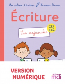 Mes cahiers d'écriture Les Majuscules - Numérique Enseignant