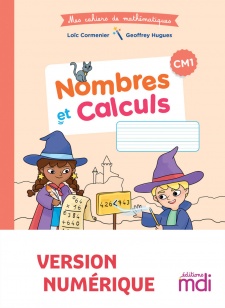 Mes cahiers de Mathématiques CM1 - Version numérique enseignant