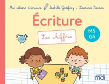 Mes cahiers d?écriture MS-GS - Les chiffres