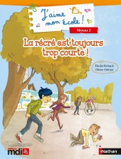 Pack de 5 livres : La récré est toujours trop courte !