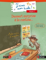 Pack de 5 livres : Dessert surprise à la cantine...