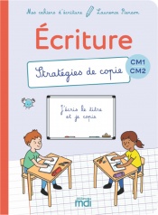 Mes cahiers d'écriture CM - Stratégies de copie
