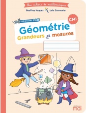 Mes cahiers de maths - Géométrie CM1 - Grandeurs et mesures - édition 2026
