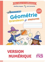 Mes cahiers de mathématiques - Géométrie CM1 - Grandeurs et mesures- édition 2026 - Numérique enseignant