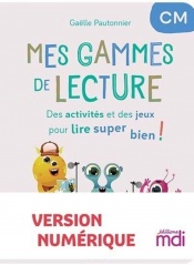 Mes gammes de lecture - cahier CM - numérique enseignant