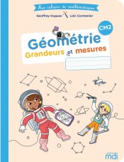 Mes cahiers de mathématiques - Géométrie CM2