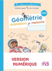 Mes cahiers de mathématiques - Géométrie CM2 - Numérique enseignant