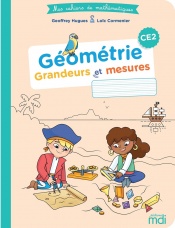 Mes cahiers de mathématiques - Géométrie CE2